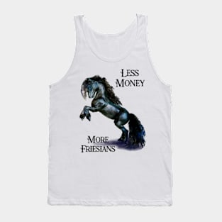 Less Money more Friesian Horses Funny Quote Stallion Horse Watercolor Tank Top